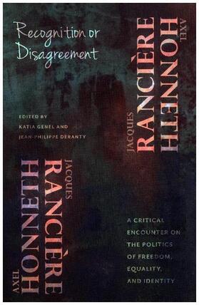 Honneth / Ranciere / Rancière | Recognition or Disagreement | Buch | 978-0-231-17717-7 | sack.de