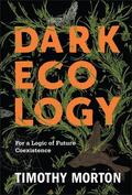 Morton |  Dark Ecology | Buch |  Sack Fachmedien