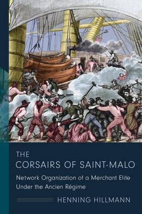 Hillmann |  The Corsairs of Saint-Malo | Buch |  Sack Fachmedien