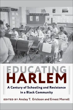 Erickson / Morrell |  Educating Harlem | Buch |  Sack Fachmedien