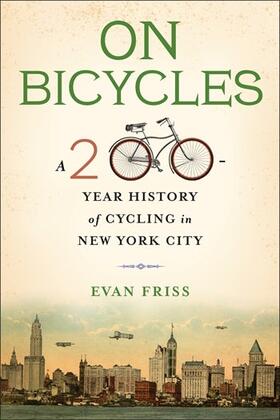 Friss | Friss, E: On Bicycles | Buch | 978-0-231-18257-7 | sack.de