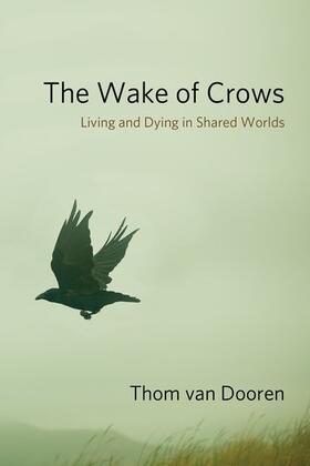 Dooren | The Wake of Crows | Buch | 978-0-231-18282-9 | sack.de
