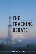 Raimi |  The Fracking Debate | Buch |  Sack Fachmedien