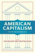 Desan / Beckert |  American Capitalism | Buch |  Sack Fachmedien