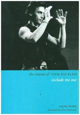 Byrne |  The Cinema of Tom DiCillo | Buch |  Sack Fachmedien
