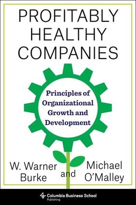O'Malley / Burke | Profitably Healthy Companies | Buch | 978-0-231-18691-9 | sack.de
