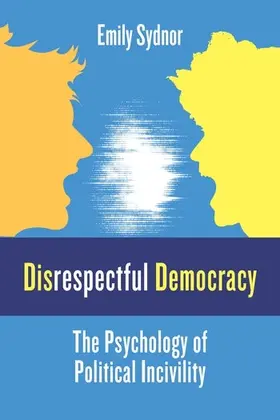 Sydnor | Disrespectful Democracy | Buch | 978-0-231-18924-8 | www.sack.de