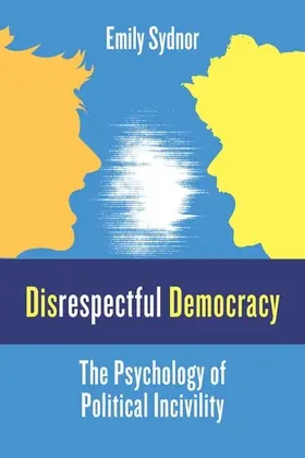 Sydnor | Disrespectful Democracy | Buch | 978-0-231-18925-5 | www.sack.de