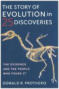 Prothero |  The Story of Evolution in 25 Discoveries | Buch |  Sack Fachmedien