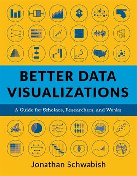 Schwabish | Schwabish, J: Better Data Visualizations | Buch | 978-0-231-19310-8 | sack.de
