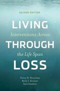 Hooyman / Kramer / Sanders |  Living Through Loss | Buch |  Sack Fachmedien