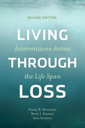 Kramer / Hooyman / Sanders |  Living Through Loss | Buch |  Sack Fachmedien