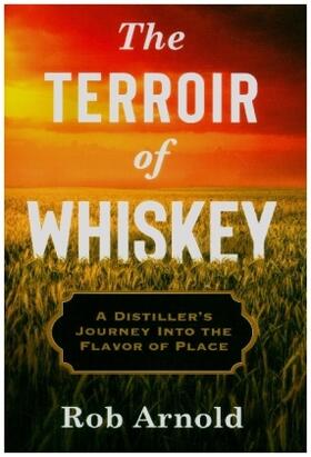 Arnold | The Terroir of Whiskey | Buch | 978-0-231-19458-7 | sack.de