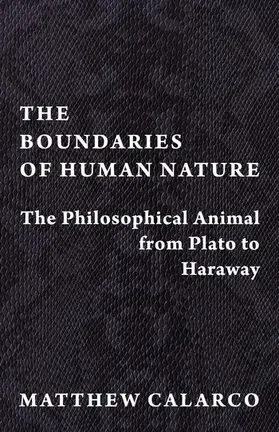 Calarco | The Boundaries of Human Nature | Buch | 978-0-231-19473-0 | www.sack.de