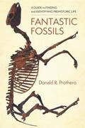 Prothero |  Fantastic Fossils | Buch |  Sack Fachmedien