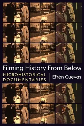 Cuevas |  Filming History from Below | Buch |  Sack Fachmedien