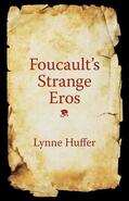 Huffer |  Foucault's Strange Eros | Buch |  Sack Fachmedien