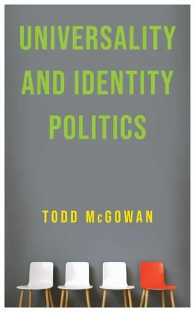 McGowan |  Universality and Identity Politics | Buch |  Sack Fachmedien