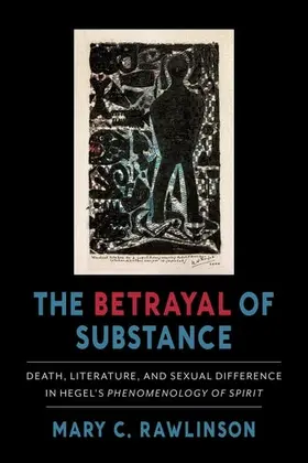 Rawlinson |  The Betrayal of Substance | Buch |  Sack Fachmedien