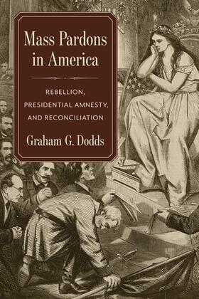 Dodds | Mass Pardons in America | Buch | 978-0-231-20078-3 | sack.de