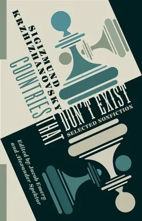 Emery / Spektor / Krzhizhanovsky |  Countries That Don't Exist | Buch |  Sack Fachmedien