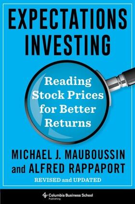 Mauboussin / Rappaport | Expectations Investing | Buch | 978-0-231-20304-3 | sack.de