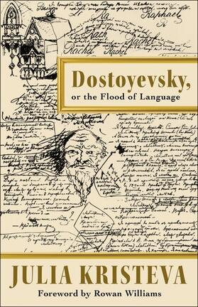 Kristeva | Dostoyevsky, or The Flood of Language | Buch | 978-0-231-20332-6 | sack.de