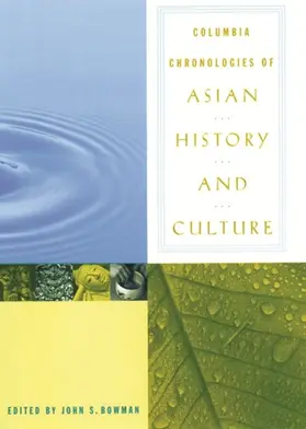 Bowman |  Columbia Chronologies of Asian History and Culture | eBook | Sack Fachmedien