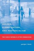 True |  Gender, Globalization, and Postsocialism | eBook | Sack Fachmedien
