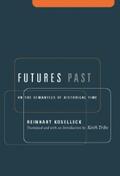 Koselleck |  Futures Past | eBook | Sack Fachmedien
