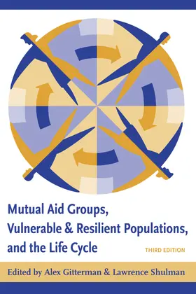 Gitterman / Schulman |  Mutual Aid Groups, Vulnerable and Resilient Populations, and the Life Cycle | eBook | Sack Fachmedien