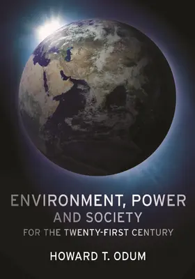 Odum | Environment, Power, and Society for the Twenty-First Century | E-Book | www.sack.de
