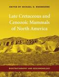 Woodburne |  Late Cretaceous and Cenozoic Mammals of North America | eBook | Sack Fachmedien