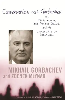 Gorbachev / Mlynar |  Conversations with Gorbachev | eBook | Sack Fachmedien