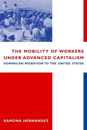 Hernández | The Mobility of Workers Under Advanced Capitalism | E-Book | www.sack.de
