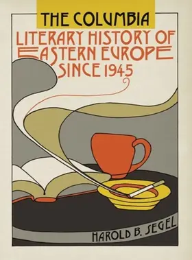 Segel |  The Columbia Literary History of Eastern Europe Since 1945 | eBook | Sack Fachmedien