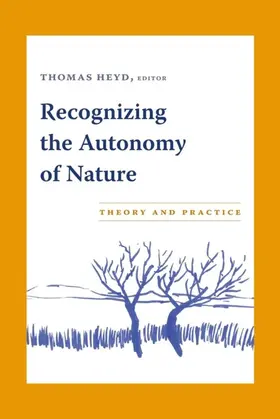 Heyd |  Recognizing the Autonomy of Nature | eBook | Sack Fachmedien