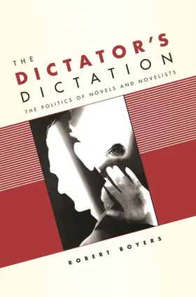 Boyers |  The Dictator's Dictation | eBook | Sack Fachmedien