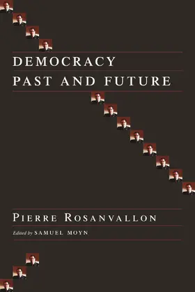 Rosanvallon / Moyn |  Democracy Past and Future | eBook | Sack Fachmedien