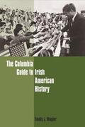 Meagher |  The Columbia Guide to Irish American History | eBook | Sack Fachmedien