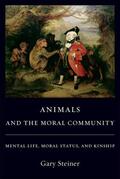 Steiner |  Animals and the Moral Community | eBook | Sack Fachmedien