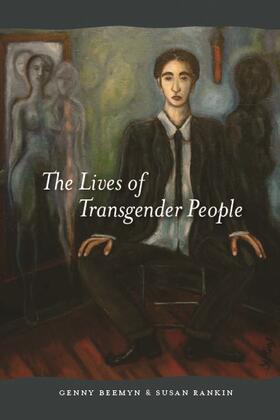 Beemyn / Rankin | The Lives of Transgender People | E-Book | sack.de