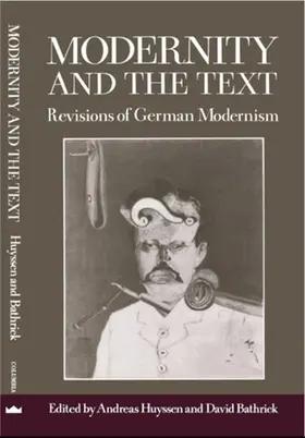 Huyssen / Bathrick |  Modernity and the Text | eBook | Sack Fachmedien