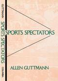 Guttmann |  Sports Spectators | eBook | Sack Fachmedien