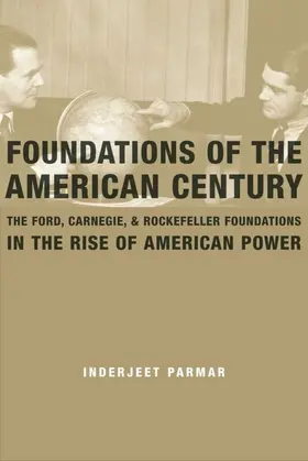 Parmar |  Foundations of the American Century | eBook | Sack Fachmedien