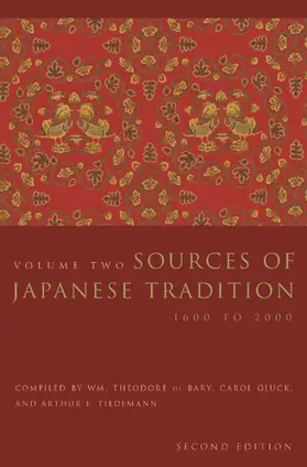 de Bary / Gluck / Tiedemann |  Sources of Japanese Tradition | eBook | Sack Fachmedien