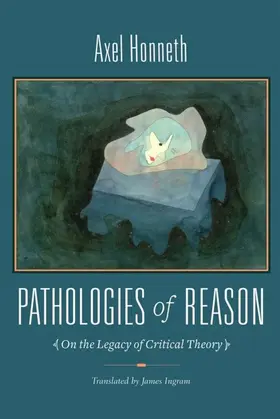 Honneth |  Pathologies of Reason | eBook | Sack Fachmedien