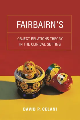 Celani | Fairbairn's Object Relations Theory in the Clinical Setting | E-Book | www.sack.de