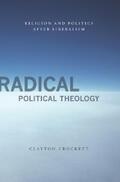 Crockett |  Radical Political Theology | eBook | Sack Fachmedien