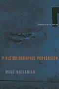 Nichanian |  The Historiographic Perversion | eBook | Sack Fachmedien